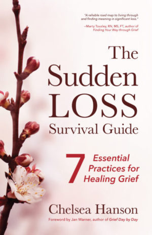Chelsea Hanson, The Sudden Loss Survival Guide